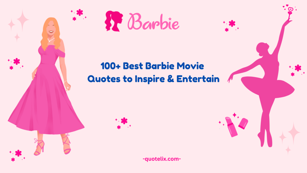Barbie Movie Quotes