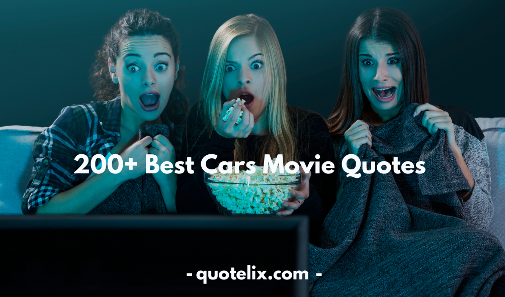 Cars Movie Quotes