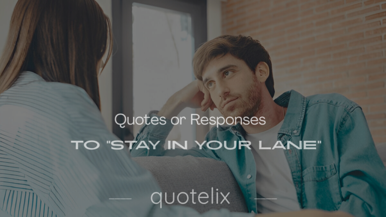Fiery spark with 200+ best quotes or responses to "stay in your lane," showcasing witty comebacks for all.